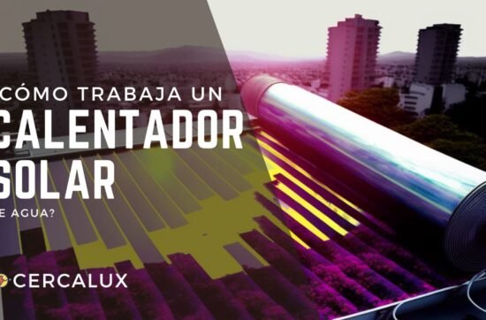 ¿Cómo trabaja un calentador solar de agua?