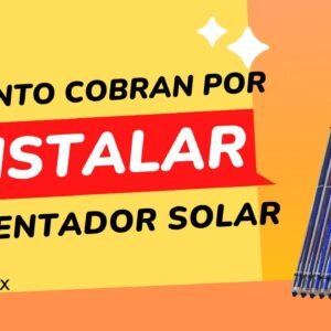 ¿Cuánto cobran por instalar un calentador solar en México?